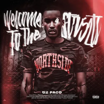 Welcome to the Streets by 52 Paco