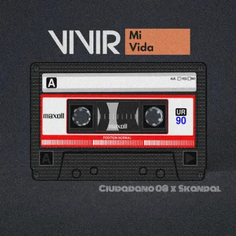 Vivir Mi Vida by Skandal