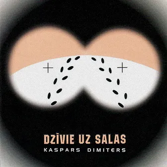 Dzīvie uz salas by Kaspars Dimiters