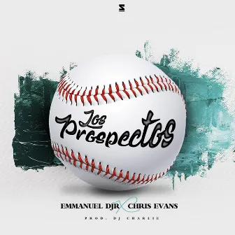 Los Prospectos by Chris Evans