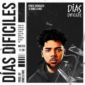 Días Difíciles by Dimelo Mic