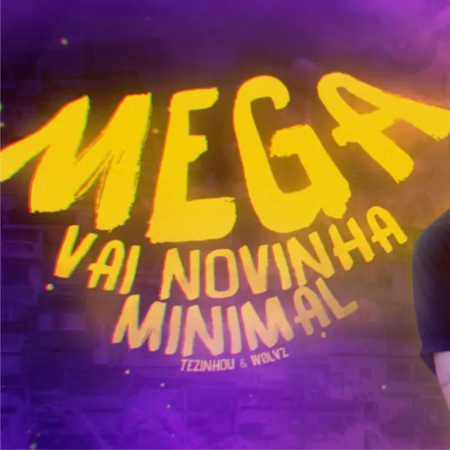 MEGA VAI NOVINHA MINIMAL