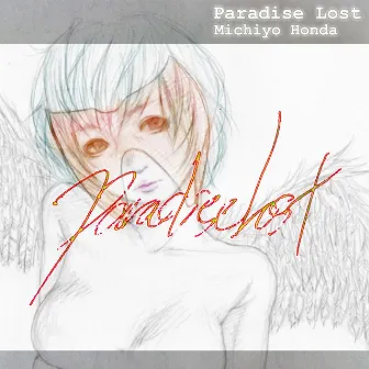 Paradise Lost by 本田みちよ