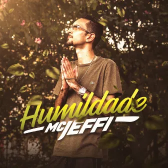 Humildade by Mc Jeffi