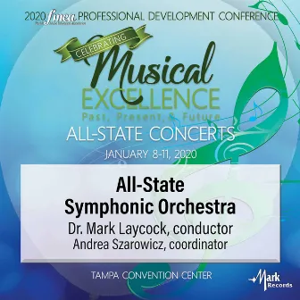 2020 Florida Music Education Association (FMEA): All-State Symphonic Orchestra [Live] by Mark Laycock