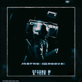 Astro Groove by Desong M