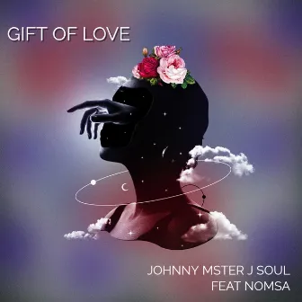 Gift of Love by Johnny Mster J Soul