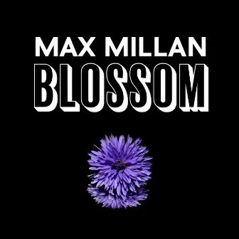 Blossom by Max Millan