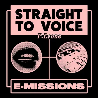 Straight to Voice by P.leone