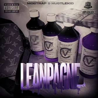 Leanpagne by HustleKid