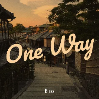 One Way by Bless