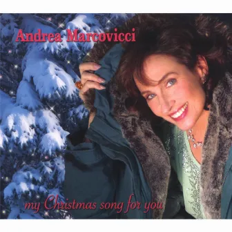 My Christmas Song For You by Andrea Marcovicci