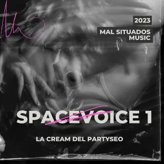 Spacevoice 1 by La Cream Del Partyseo