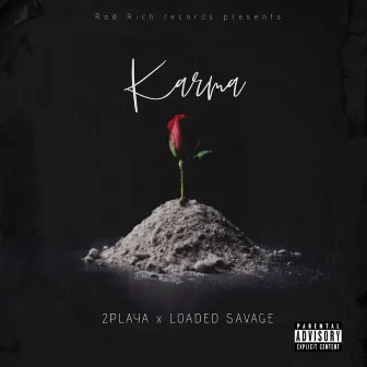 Karma by Loaded Savage