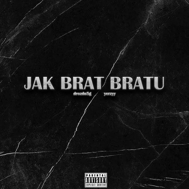 JAK BRAT BRATU