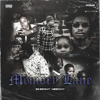 Memory Lane by Skeechy Meechy