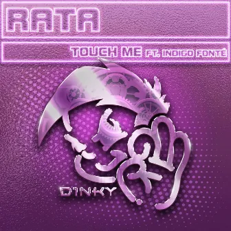 Touch Me by Rata