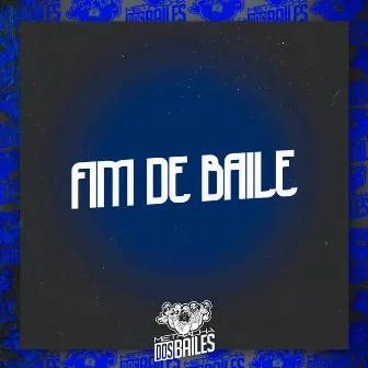 Fim de Baile by MC Baroni