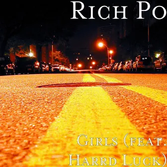 Girls (feat. Harrd Luck) by Rich Po