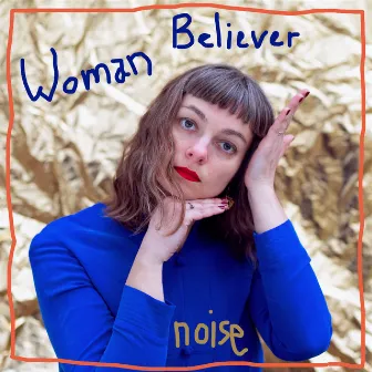 Noise by Woman Believer