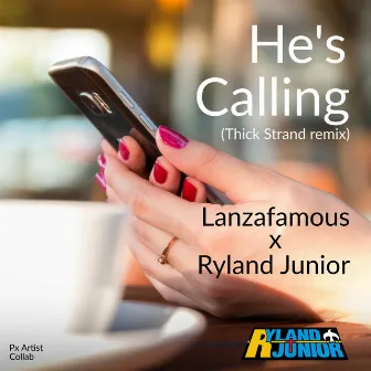 He's Calling by Ryland Junior