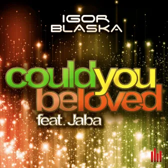 Could You Be Loved (feat. Jaba) by Igor Blaska