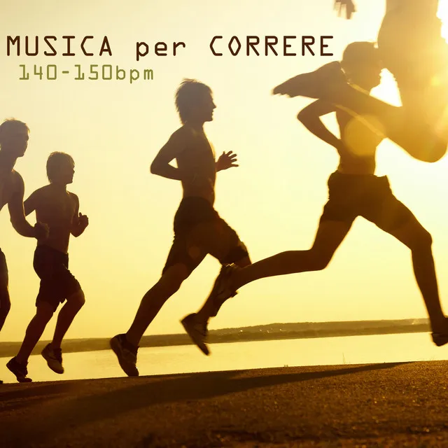 Musica per Correre - Musica Elettronica 140-150 bpm