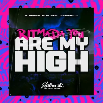 Ritmada You Are My High by DJ NANDINHO 011