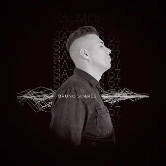 Salmos 67 by Bruno Soares