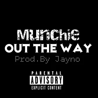 Out the Way by Munch4Beats