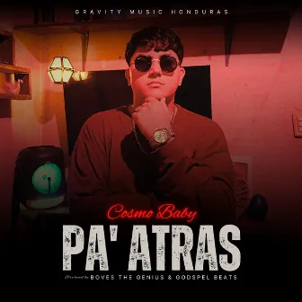 Pa' Atrás by Cosmo Baby