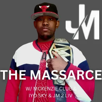 The Massacre by Jadarius Mckenzie