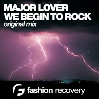 We Begin To Rock by Major Lover