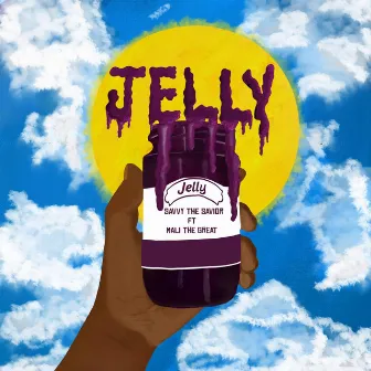 Jelly by Savvy the Savior