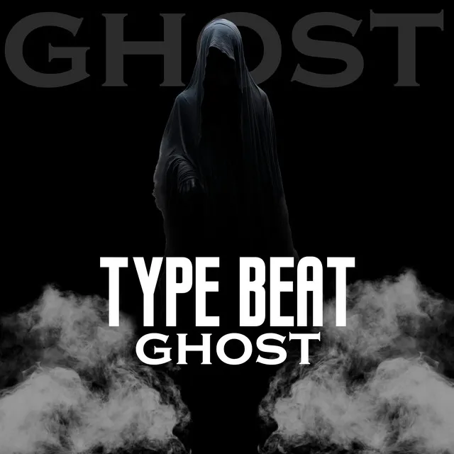 Type Beat Ghost