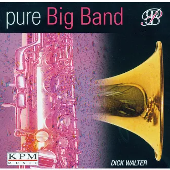 Pure Big Band - Part 2 / Vocals by Dick Walter