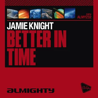 Almighty Presents: Better In Time by Jamie Knight