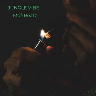 Jungle Vibe by MDF-BEATZ