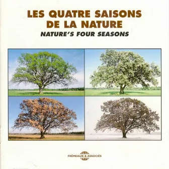 Les quatres saisons de la nature (Nature's Four Seasons) by Frémeaux Nature