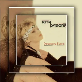 Dimensione donna by Rita Pavone