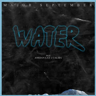 Water by Major September