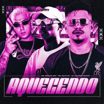 Aquecendo by Mc Neguin Wm