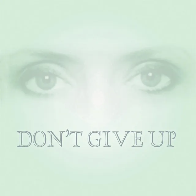 Don't Give Up