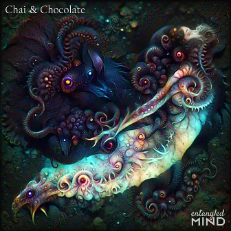 Chai & Chocolate by Entangled Mind