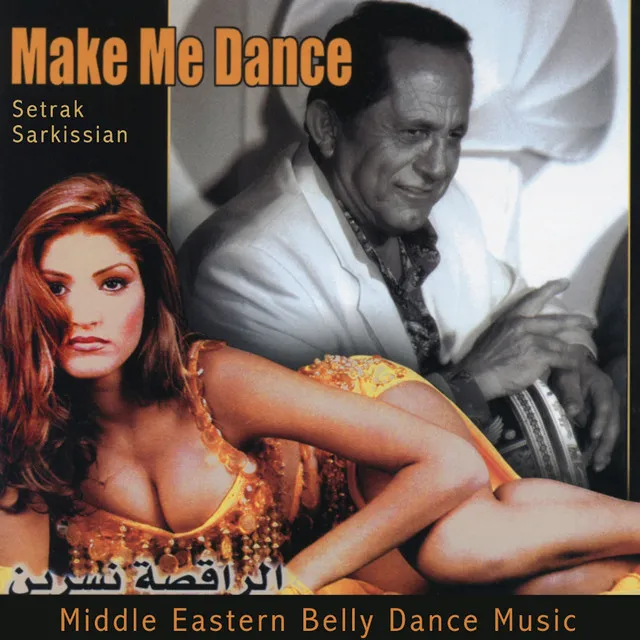 Make Me Dance: Middle Eastern Belly Dance Music