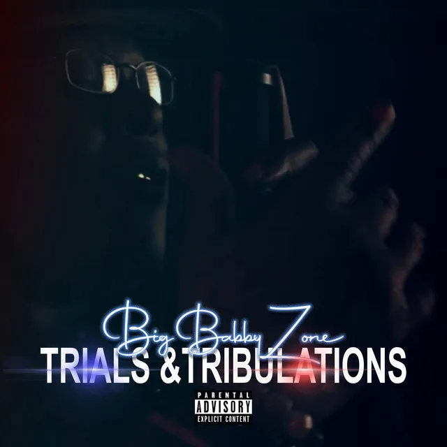 Trials & Tribulations