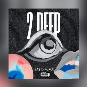 2D by Zay Dinero