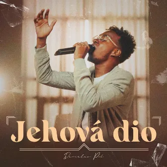 Jehová dio by Denicher Pol