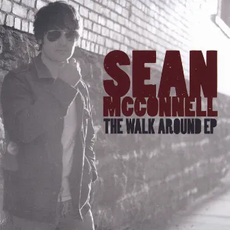 The Walk Around - EP by Sean McConnell