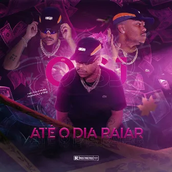 ATÉ O DIA RAIAR by O SJ